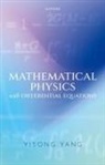 Yisong Yang, Yisong (Professor of Mathematics Yang - Mathematical Physics With Differential Equations