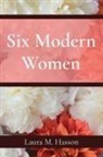 Laura M. Hasson - Six Modern Women