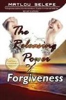 Matlou Selepe - The Releasing Power of Forgiveness