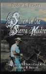 Peter T. Flawn - Silver in the Sierra Madre