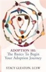 Stacy Gleaton - Adoption 101