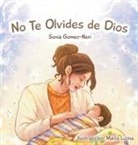 Sonia I Gomez-Neri - No Te Olvides de Dios