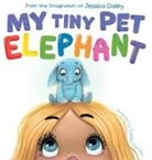 Jessica Dailey - My Tiny Pet Elephant
