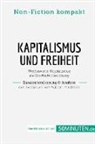 50Minuten de, 50Minuten. de - Kapitalismus und Freiheit. Zusammenfassung & Analyse des Bestsellers von Milton Friedman