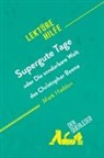 derQuerleser, Steve MacGregor - Supergute Tage oder Die sonderbare Welt des Christopher Boone von Mark Haddon (Lektürehilfe)