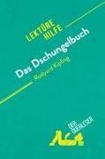 Benjamin Taylor, derQuerleser, Benjamin Taylor - Das Dschungelbuch von Rudyard Kipling (Lektürehilfe) Detaillierte Zusammenfassung, Personenanalyse und Interpretation