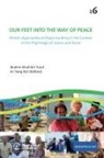 Jin Yang Kim, Ibrahim Wushishi Yusuf - Our Feet into the Way of Peace