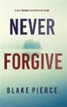 Blake Pierce - Never Forgive (A May Moore Suspense Thriller-Book 5)