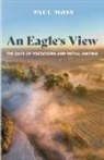Paul Moss - An Eagle's View