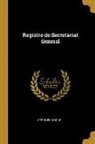 Georges Guigue - Registre de Secretariat General
