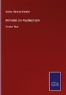Gustav Theodor Fechner - Elemente der Psychophysik