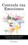 Alicia Villanova - Controla tus Emociones