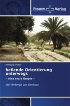 Wolfgang Schillak - heilende Orientierung unterwegs