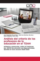 Rene Alejandro León Felix, Raúl Iván Martínez Nevarez, Ana Alejandra Reyna Ruiz - Análisis del criterio de los profesores de la educación en el TDAH