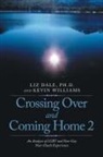 Liz Dale, Liz Dale Ph. D., Kevin Williams - Crossing over and Coming Home 2
