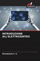 Shreekanta S. A. - INTRODUZIONE ALL'ELETTROSINTESI
