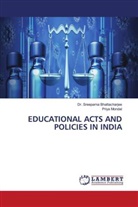 Dr. Sreeparna Bhattacharjee, Sreeparna Bhattacharjee, Priya Mondal - EDUCATIONAL ACTS AND POLICIES IN INDIA