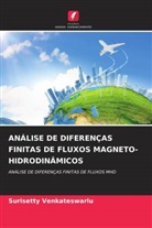 Surisetty Venkateswarlu - ANÁLISE DE DIFERENÇAS FINITAS DE FLUXOS MAGNETO-HIDRODINÂMICOS