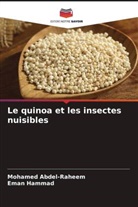 Mohamed Abdel-Raheem, Eman Hammad - Le quinoa et les insectes nuisibles