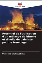 Okwonna Chukwuebuka - Potentiel de l'utilisation d'un mélange de bitume et d'huile de palmiste pour le trempage
