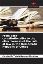 Constantin Yatala Nsomwe Ntambwe - From para-constitutionality to the effectiveness of the rule of law in the Democratic Republic of Congo