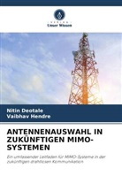 Nitin Deotale, Vaibhav Hendre - ANTENNENAUSWAHL IN ZUKÜNFTIGEN MIMO-SYSTEMEN