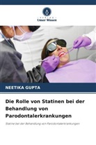 Neetika Gupta - Die Rolle von Statinen bei der Behandlung von Parodontalerkrankungen
