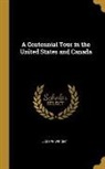 Joseph Wright - A Centennial Tour in the United States and Canada