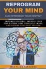M. Sc. Ylich Tarazona - REPROGRAM YOUR MIND AND DETERMINE YOUR DESTINY