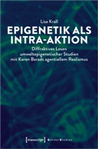 Lisa Krall - Epigenetik als Intra-aktion