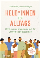 Jeannette Hagen, Stefan Maier - Held*innen des Alltags
