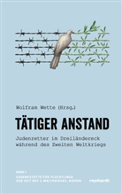 Wolfram Wette, Wolfram Wette - Tätiger Anstand