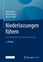 Nikola Böhrer, Marc K Peter, Marc K. Peter, Patrick Renz, Patrick S Renz, Patrick S. Renz - Niederlassungen führen