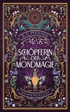 B E Pfeiffer, B. E. Pfeiffer, B.E. Pfeiffer, B E Pfeiffer, B. E. Pfeiffer, B.E. Pfeiffer - Schöpferin der Mondmagie - Sonnengeliebt