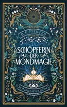 B E Pfeiffer, B. E. Pfeiffer, B.E. Pfeiffer, B E Pfeiffer, B. E. Pfeiffer, B.E. Pfeiffer - Schöpferin der Mondmagie - Sonnengekrönt