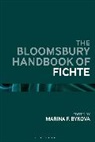 Marina F Bykova, Marina F. Bykova - The Bloomsbury Handbook of Fichte