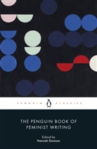 Hannah Dawson, Hannah Dawson - The Penguin Book of Feminist Writing