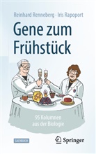 Iris Rapoport, Renneberg, Reinhard Renneberg - Gene zum Frühstück