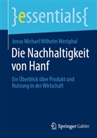 Jonas Michael Wilhelm Westphal - Die Nachhaltigkeit von Hanf