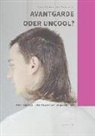 Stephanie Herold, Silke Langenberg, Danie Spiegel, Daniela Spiegel, Arbeitskreis Theorie und Lehre der Denkmalpflege e. V., Arbeitskreis Theorie und Lehre der Denkmalpflege e.V.... - Avantgarde oder uncool?