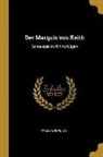 Frank Wedekind - Der Marquis Von Keith: Schauspiel in Fün Aufzügen