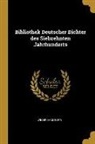Wilhelm Muller, Wilhelm Müller - Bibliothek Deutscher Dichter Des Siebzehnten Jahrhunderts