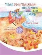 Peter B. Cotton, Bonnie Lemaire - When Fred the Snake and Friends Go to the Beach