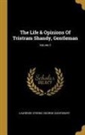 George Saintsbury, Laurence Sterne - The Life & Opinions Of Tristram Shandy, Gentleman; Volume 3