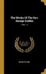 George Crabbe - The Works Of The Rev. George Crabbe; Volume 4