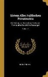 Eugen Thomas - Sistem Aller Fuldischen Privatrechte: Ein Beitrag Zur Sammlung Teutscher Provinzialrechte Und Verfassungen; Volume 1