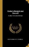 Percy Hetherington Fitzgerald - Croker's Boswell and Boswell: Studies in the Life of Johnson