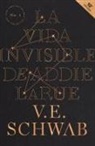 Victoria Schwab - Vida Invisible de Addie Larue, La -V1