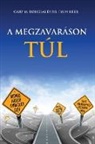 Gary M. Douglas, Dain Heer - A Megzavaráson Túl - Living Beyond Distraction Hungarian