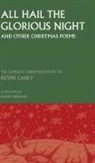 Kevin Carey, Kevin Sheehan - All Hail the Glorious Night (and other Christmas poems)